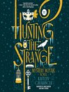 Hunting the Strange